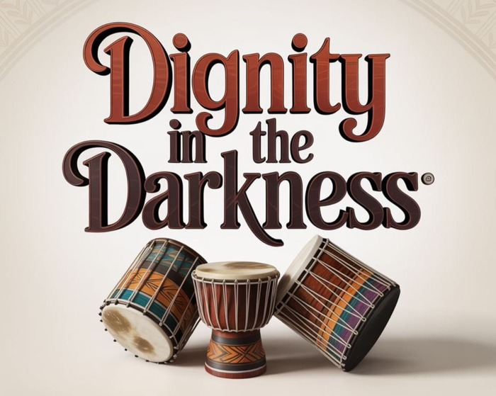 Dignity in the Darkness